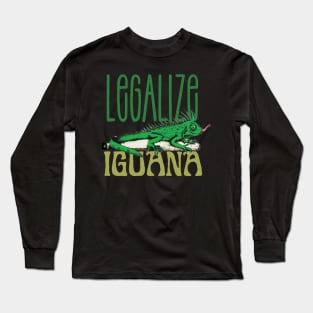 Funny Iguana saying, Iguana artwork, Iguana lovers Long Sleeve T-Shirt